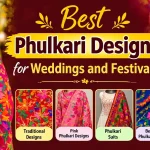 Best Phulkari Designs for Weddings and Festivals